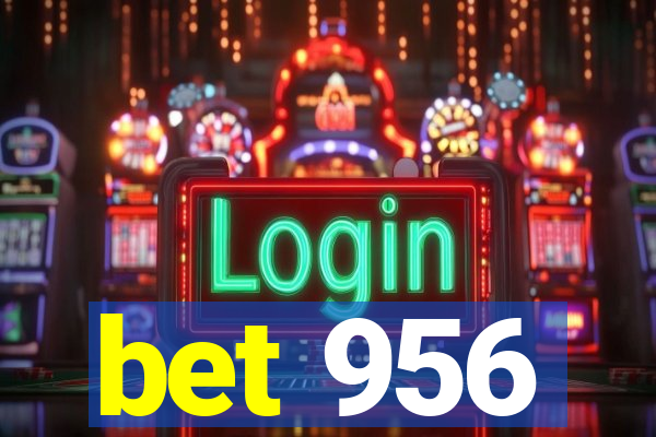 bet 956